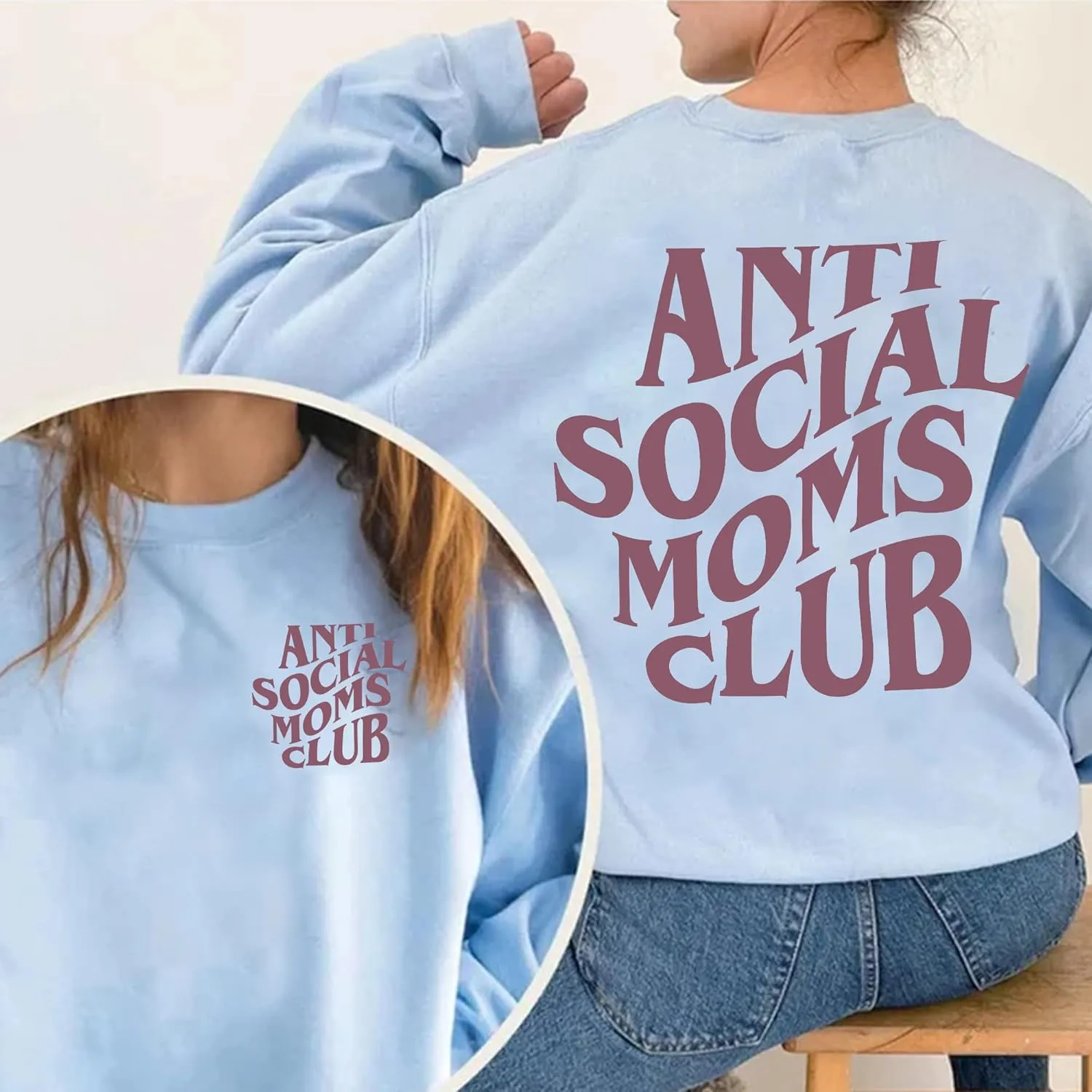 Anti Social Moms Club Sweatshirt - Funny Mama Sweatshirt, Mom Life Sweater For Women