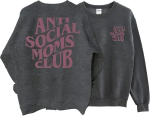 Anti Social Moms Club Sweatshirt - Funny Mama Sweatshirt, Mom Life Sweater For Women